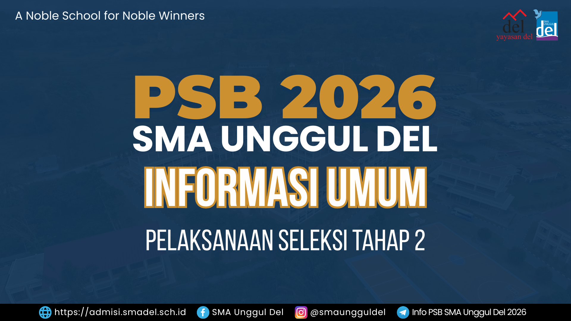 INFORMASI UMUM PELAKSANAAN SELEKSI TAHAP 2 - PSB SMA UNGGUL DEL 2026